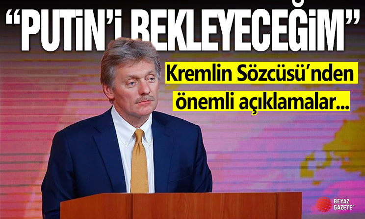 Kremlin Sözcüsü Peskov, İstanbul'daki toplantıyı değerlendirdi