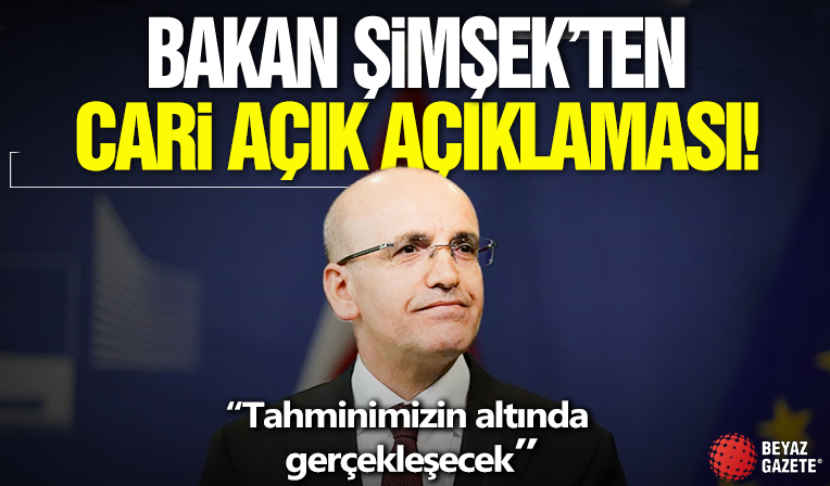 Mehmet Şimşek'ten cari açık yorumu: Tahminimizin altında gerçekleşecek
