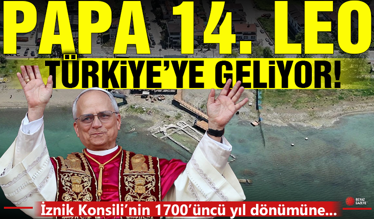 Yeni Papa Türkiye'ye gelmek için hazırlanıyor
