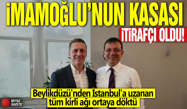 İmamoğlu'nun en güvendiği isim itirafçı oldu! Beylikdüzü'nden İstanbul'a uzanan tüm kirli ağı ortaya döktü