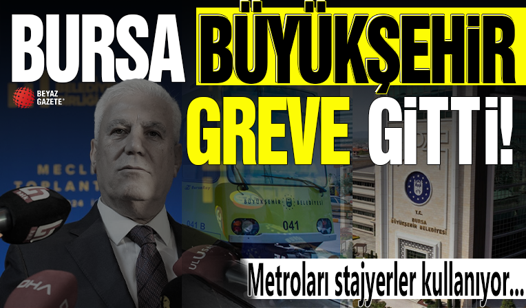 Bursa'da toplu taşımada grev: Metro seferlerini stajyerler yaptı