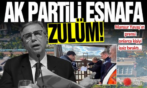 AK Partili esnaflara zulüm: Mansur Yavaş'ın prensi onlarca kişiyi işsiz bıraktı