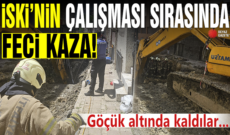 İSKİ'nin kanalizasyon çalışmasında yol çöktü! 1 işçi göçük altında kaldı