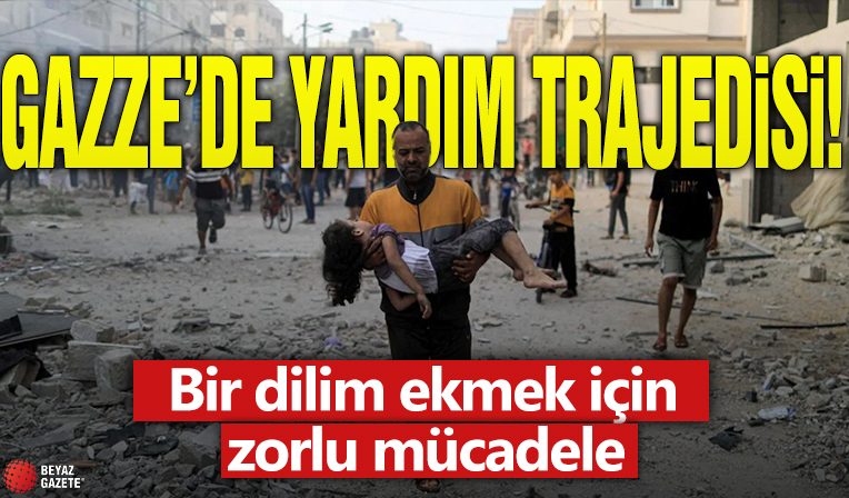 Gazze’de yardım trajedisi! Bir dilim ekmek için zorlu mücadele...