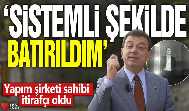 Yapım şirketi sahibi itirafçı oldu! 'Sistemli şekilde batırıldım'