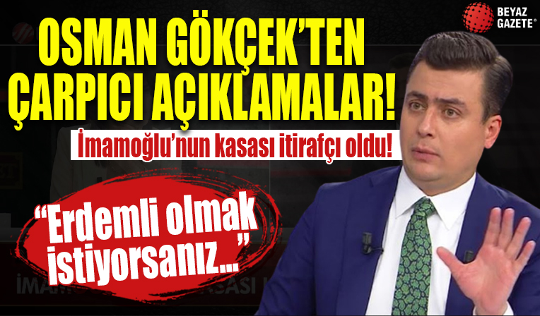 AK Parti Ankara Milletvekili Osman Gökçek'ten CHP'ye sert tepki! 'Erdemli olmak istiyorsanız...'