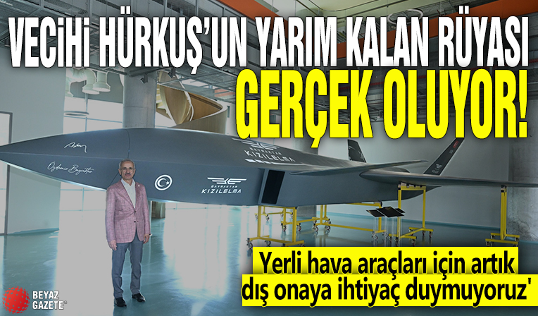 Vecihi Hürkuş’un yarım kalan rüyası gerçek oluyor! 'Yerli hava araçları için artış dış onaya ihtiyaç duymuyoruz'