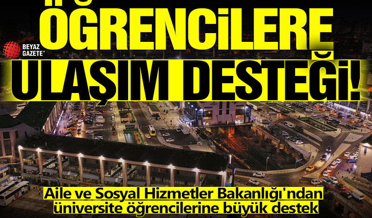 Öğrencilere ulaşım desteği: 3.800 TL verilecek