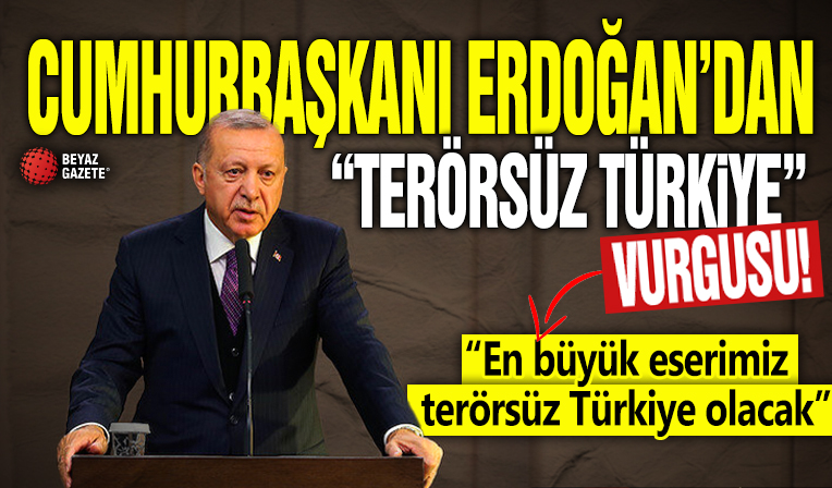 Cumhurbaşkanı Erdoğan'dan 
