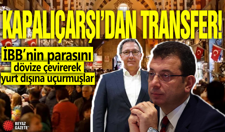İBB’deki yolsuzlukta “sistem” iddiası! Paralar aşağıdan yukarıya toplanmış, Kapalıçarşı’da buharlaşmış