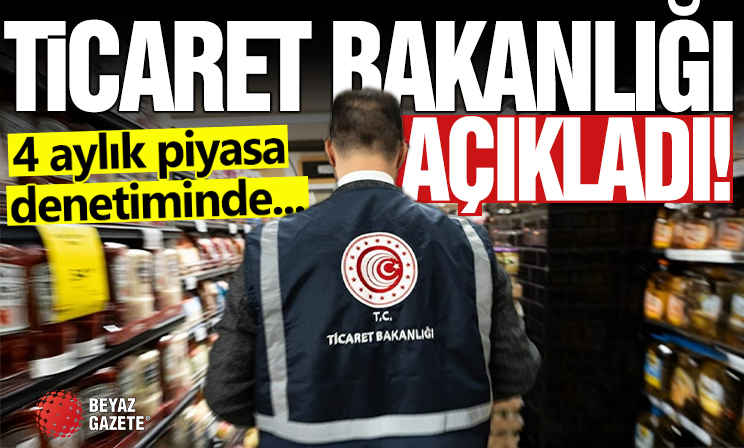 Ticaret Bakanlığı: 4 aylık piyasa denetiminde 1 milyar 25 milyon lira ceza uygulandı