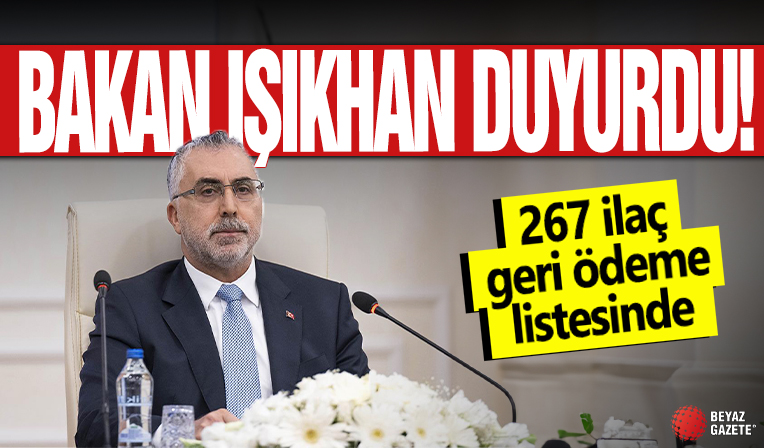 Bakan açıkladı! 267 ilaç geri ödeme listesinde