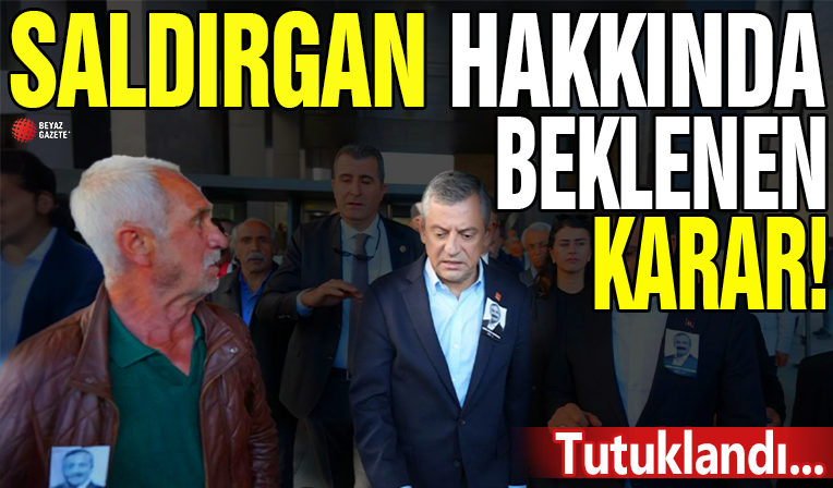 Özgür Özel'e saldıran şahıs tutuklandı