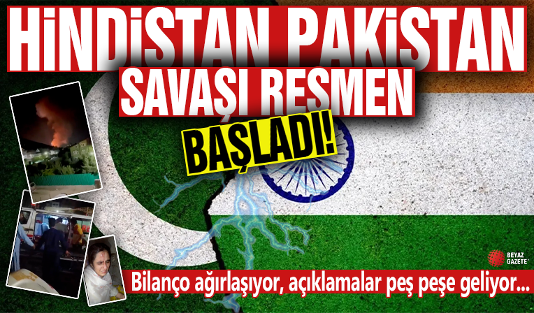 Dünya diken üstünde! Hindistan-Pakistan savaşı resmen başladı: Peş peşe karşılıklı saldırılar