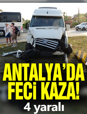Manavgat'ta feci kaza! 4 yaralı