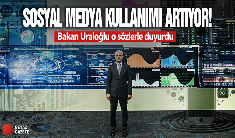 Sosyal medya kullanımı artıyor! Bakan Uraloğlu o sözlerle duyurdu
