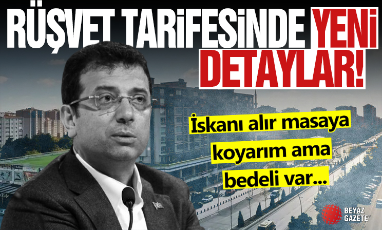 İmamoğlu rüşvetinde hep aynı tarife: İskanı alır masaya koyarım ama bedeli var...