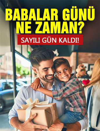 BABALAR GÜNÜ KUTLAMA TARİHİ 2025 | Babalar Günü bu hafta sonu mu kutlanacak? Babalar Günü hangi gün, haziranın kaçında? Sayılı gün kaldı!