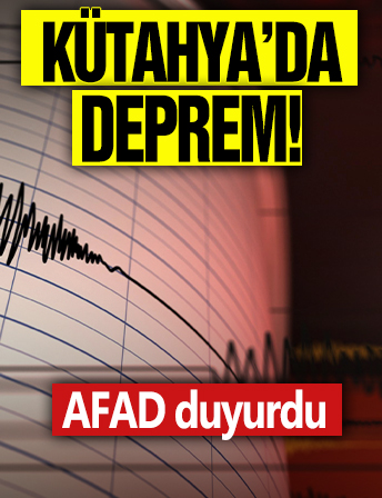 Kütahya'da deprem! AFAD duyurdu