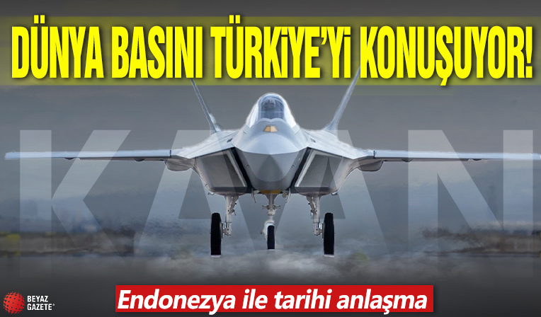 Dünya basını Türkiye'yi konuşuyor! Endonezya ile tarihi anlaşma