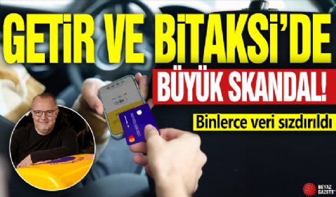 Getir be BiTaksi'de büyük skandal! Binlerce veri sızdırıldı
