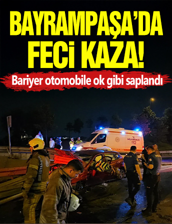 Bayrampaşa'da feci kaza! Bariyer otomobile ok gibi saplandı