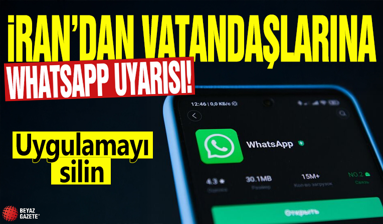 İran'dan vatandaşlarına WhatsApp uyarısı! Uygulamayı silin