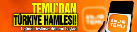 TEMU'dan Türkiye hamlesi! 1 günde teslimat dönemi başladı