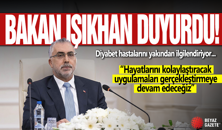 Bakan Işıkhan'dan diyabet hastaları açıklaması!