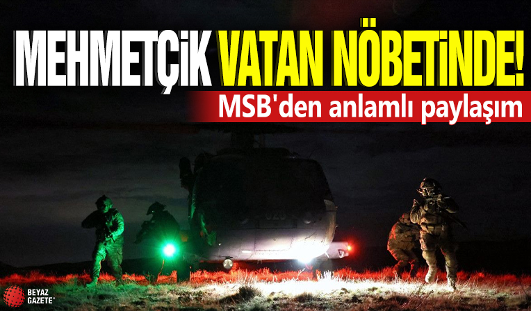Mehmetçik vatan nöbetinde! MSB'den anlamlı paylaşım