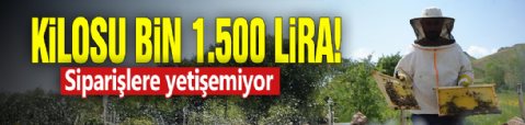 Kilosu bin 500 lira! Siparişlere yetişemiyor