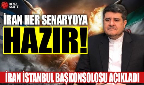 İran Başkonsolosu çarpıcı açıklamalarda bulundu. ‘İran her senaryoya hazır’