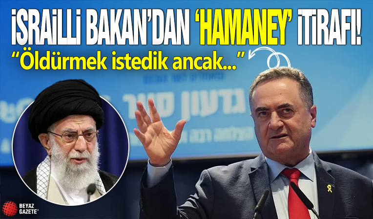 İsrailli Bakan Katz'dan 'Hamaney' itirafı! Öldürmek istedik ancak...