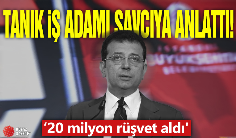 Tanık iş adamı savcıya anlattı! '20 milyon rüşvet aldı'