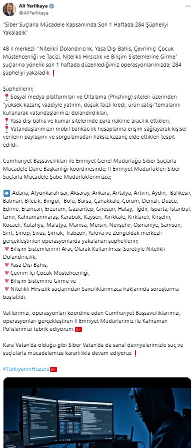 Bakan Ali Yerlikaya açıkladı! 48 ilde siber suçlara yönelik operasyon