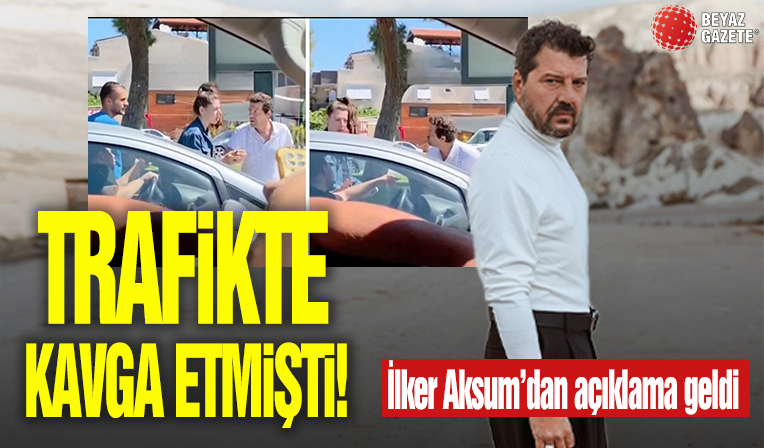 Trafikte kavga etmişti! Oyuncu İlker Aksum ve eşinden açıklama geldi