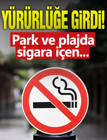 Yürürlüğe girdi: Park ve plajda sigara içen...