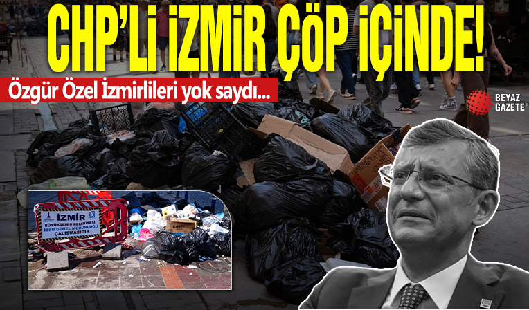 İzmir'i çöp götürüyor! Grev 7. gününde... Özgür Özel İzmirlileri yok saydı
