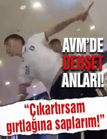 Kocaeli'de bir AVM'de dehşet anlar: Çıkartırsam gırtlağına sallarım