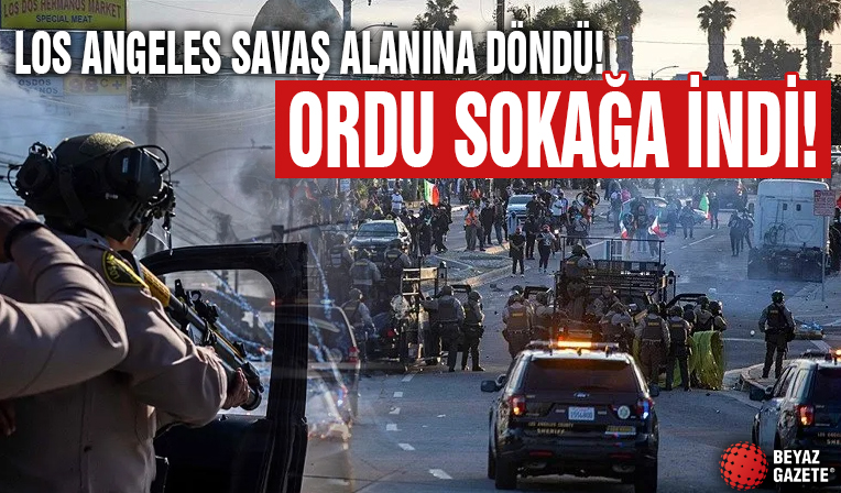 Los Angeles savaş alanına döndü: Ordu sokağa indi! ‘ABD’ye karşı isyan’
