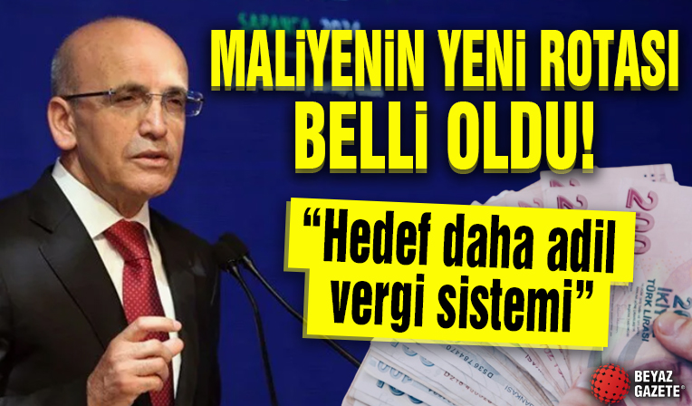 Maliyenin yeni rotası belli oldu! Bakan Şimşek açıkladı: Hedef, daha adil vergi sistemi