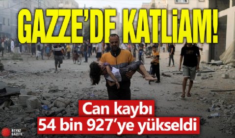 Gazze'de katliam! Can kaybı 54 bin 927’ye yükseldi