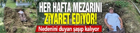 Her hafta mezarını ziyaret ediyor! Nedenini duyan şaşıp kalıyor