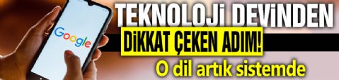 Teknoloji devinden dikkat çeken adım! O dil artık sistemde