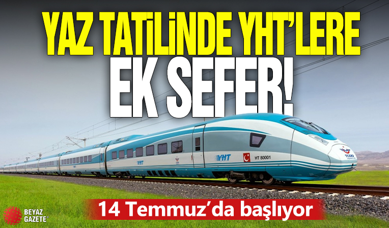 Yaz tatilinde YHT’lere ek sefer! 14 Temmuz’da başlıyor
