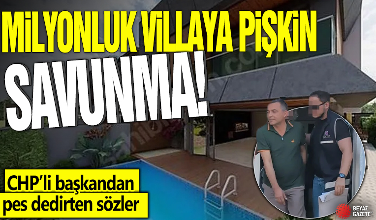 CHP’li başkandan şok eden villa savunması! “Yanımda nakit para vardı onunla aldım”