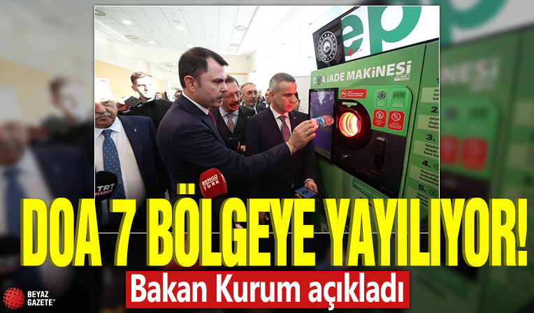 DOA 7 bölgeye yayılıyor! Bakan Kurum açıkladı