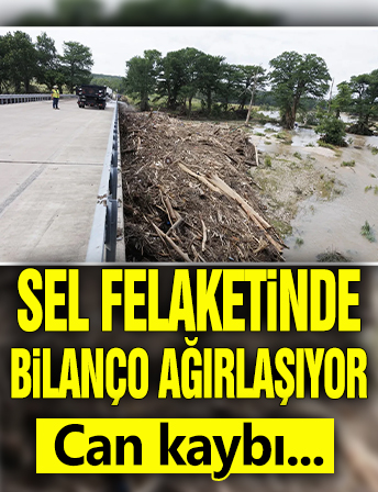 Sel felaketinde bilanço ağırlaşıyor! Can kaybı...