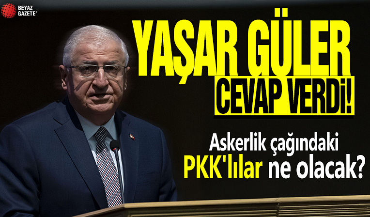 Yaşar Güler cevap verdi! Askerlik çağındaki PKK'lılar ne olacak?