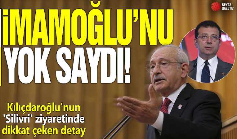 İmamoğlu'nu yok saydı! Kılıçdaroğlu'nun 'Silivri' ziyaretinde dikkat çeken detay
